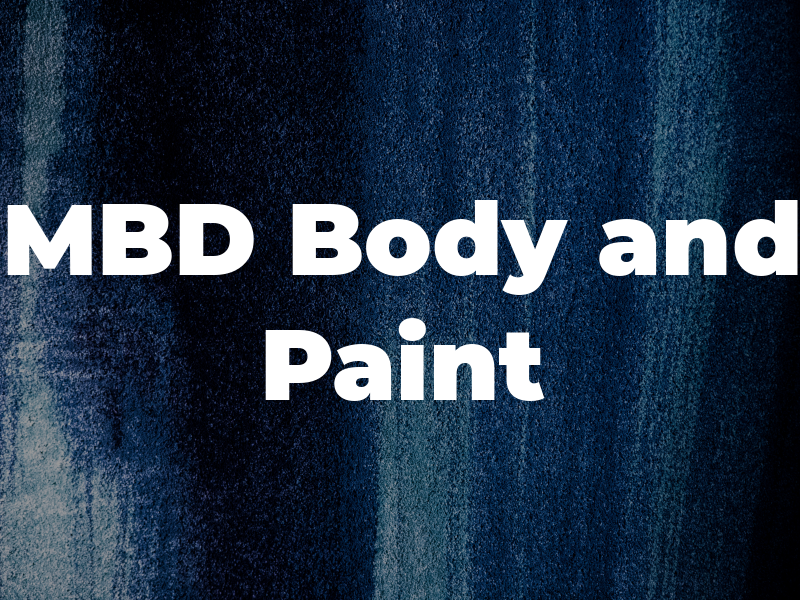 MBD Body and Paint