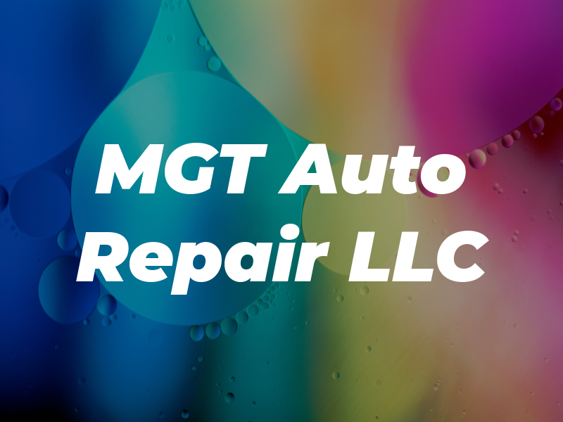 MGT Auto Repair LLC