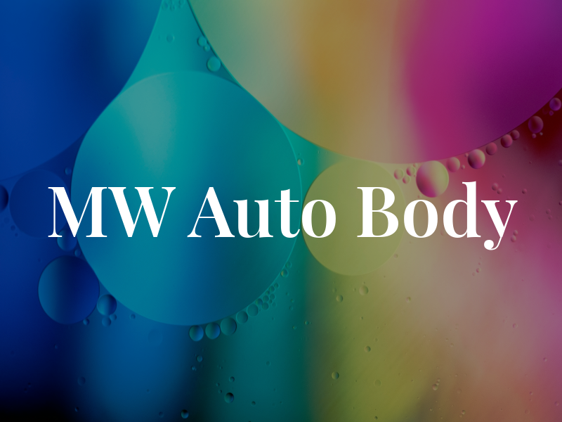 MW Auto Body