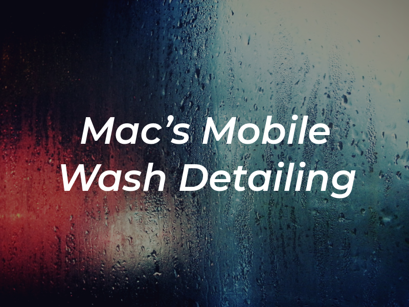 Mac's Mobile Car Wash & Detailing