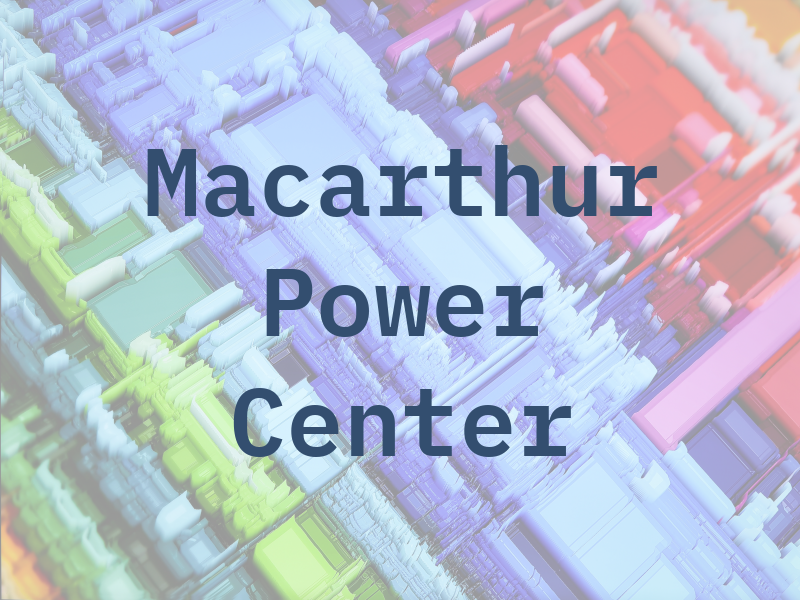 Macarthur Power Center LLC