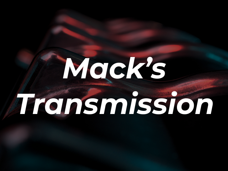 Mack's Transmission