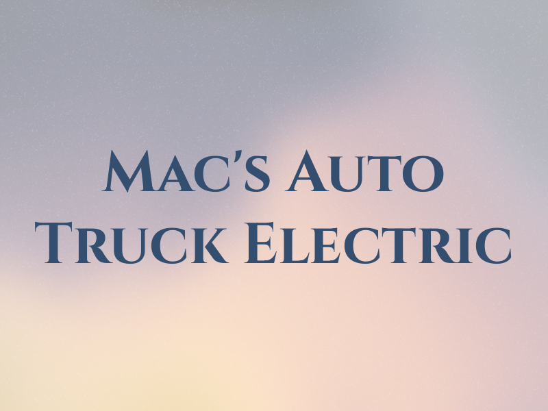 Mac's Auto Truck Electric