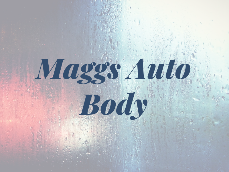 Maggs Auto Body LLC