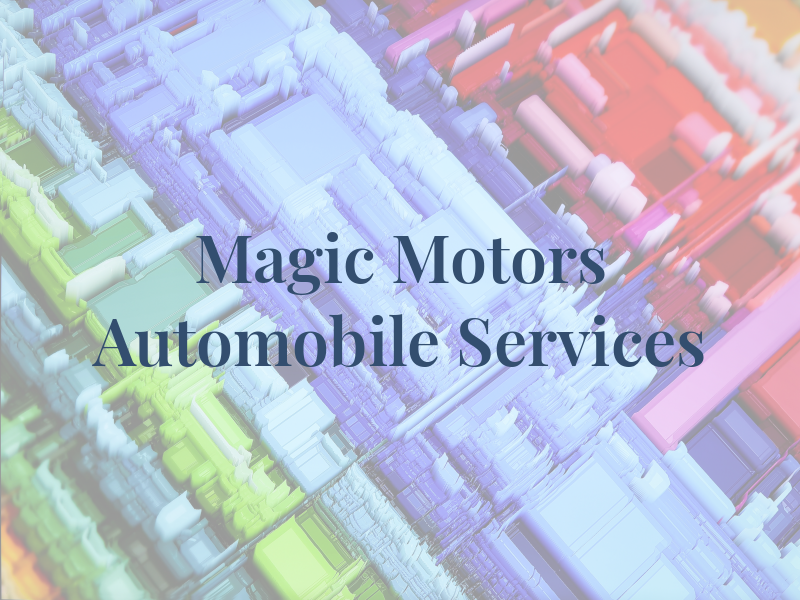 Magic Motors Automobile Services