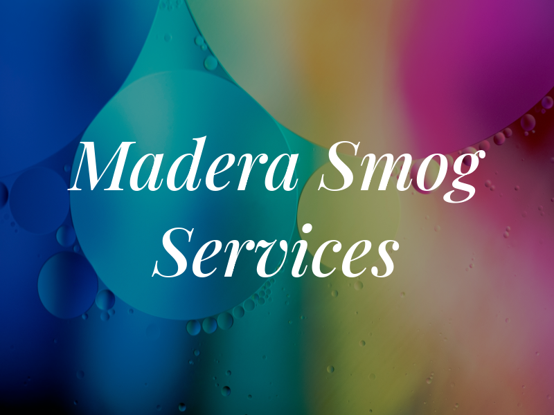 Madera Smog Services