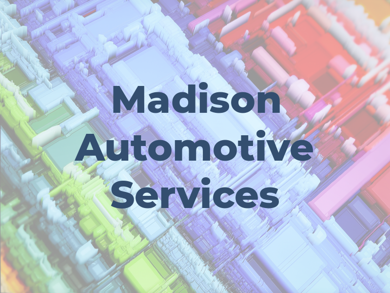 Madison Automotive Services
