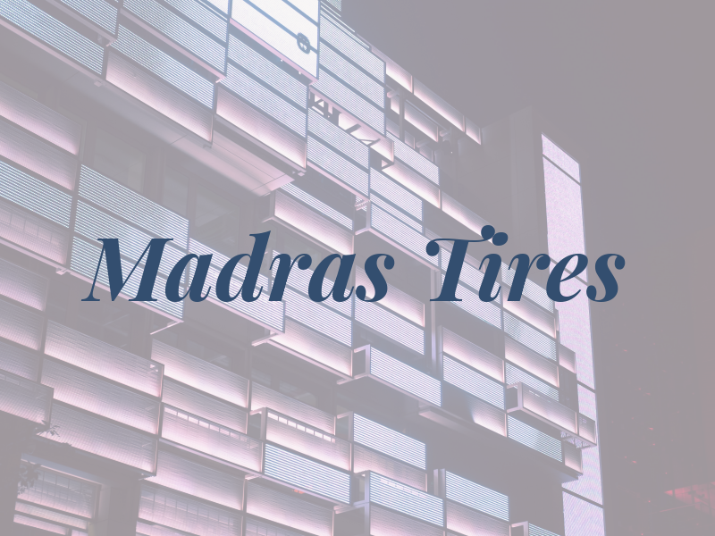 Madras Tires