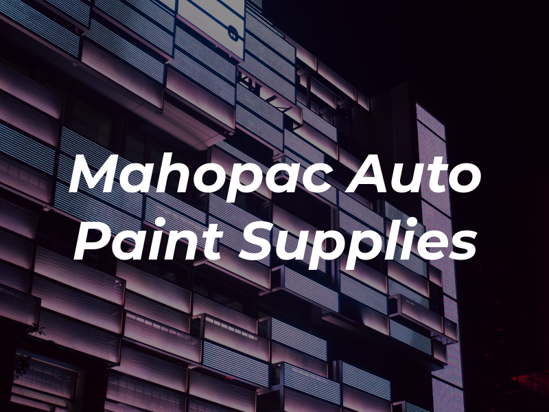 Mahopac Auto Paint & Supplies