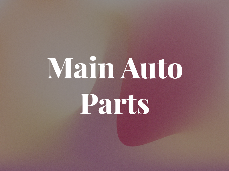 Main Auto Parts