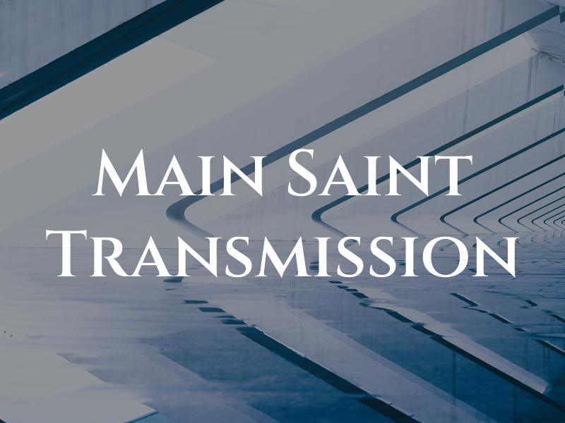 Main Saint Transmission