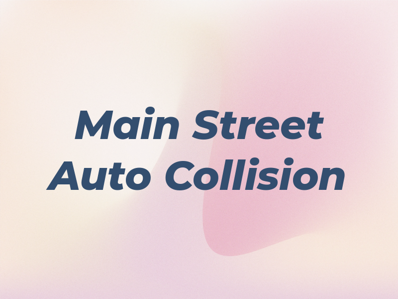 Main Street Auto Collision