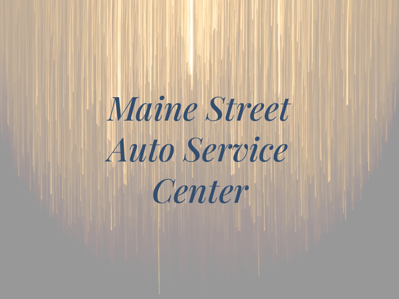 Maine Street Auto Service Center