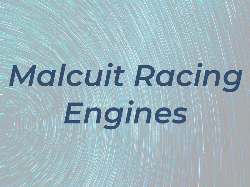 Malcuit Racing Engines