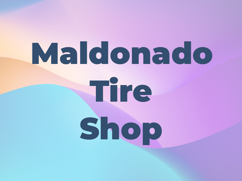 Maldonado Tire Shop