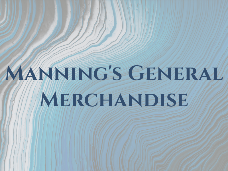 Manning's General Merchandise