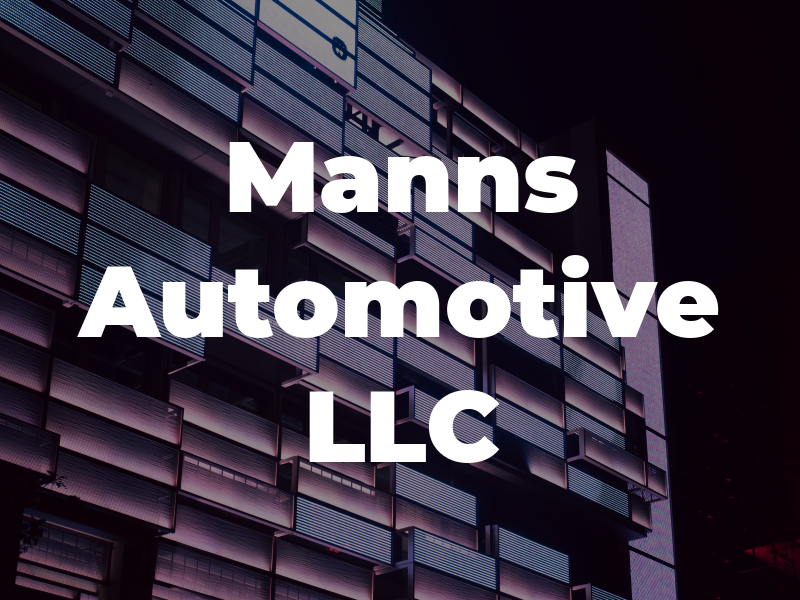 Manns Automotive LLC