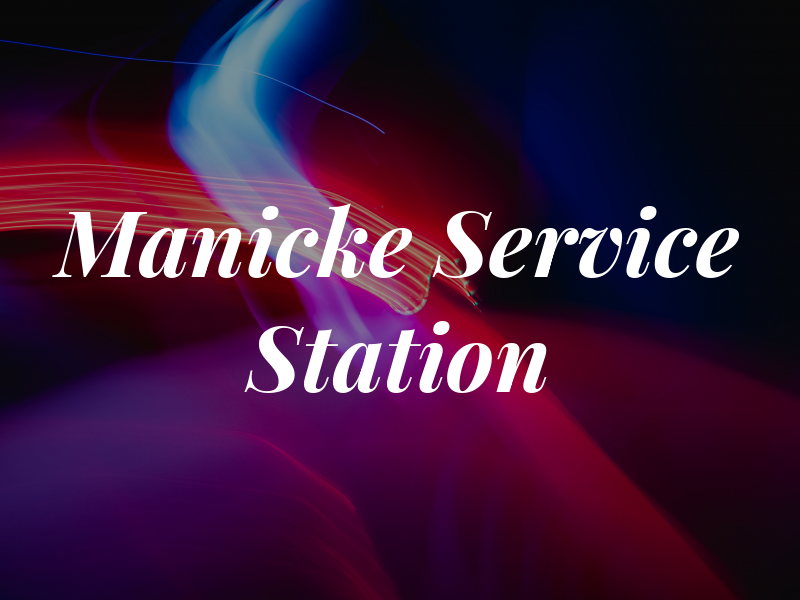 Manicke Service Station