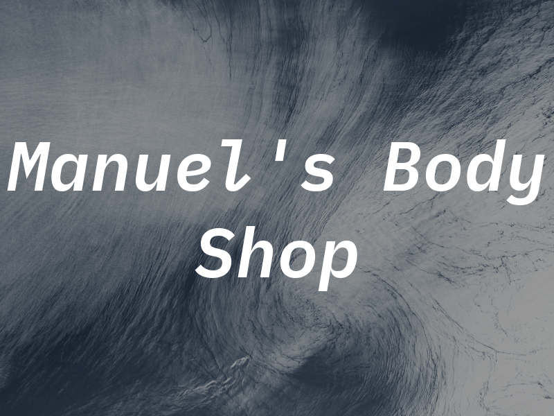 Manuel's Body Shop