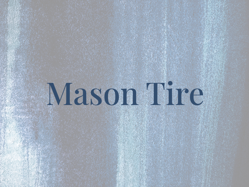 Mason Tire
