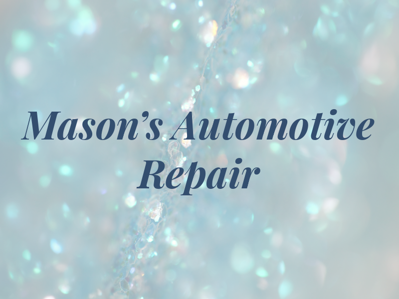 Mason's Automotive Repair