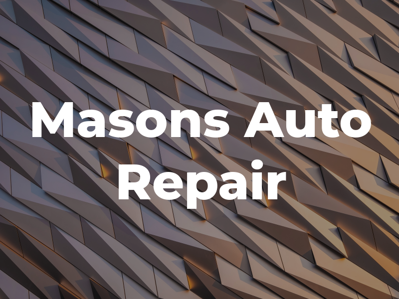 Masons Auto Repair