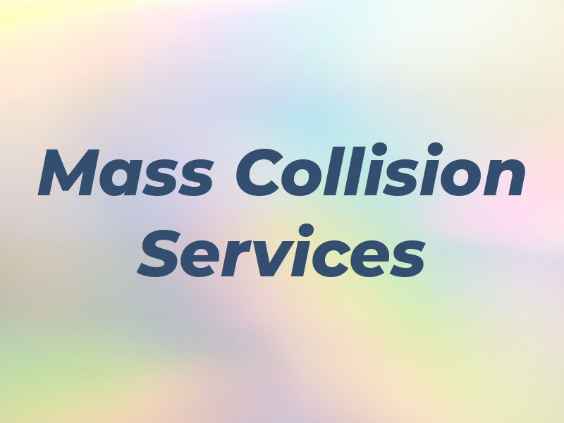 Mass Collision Services Inc