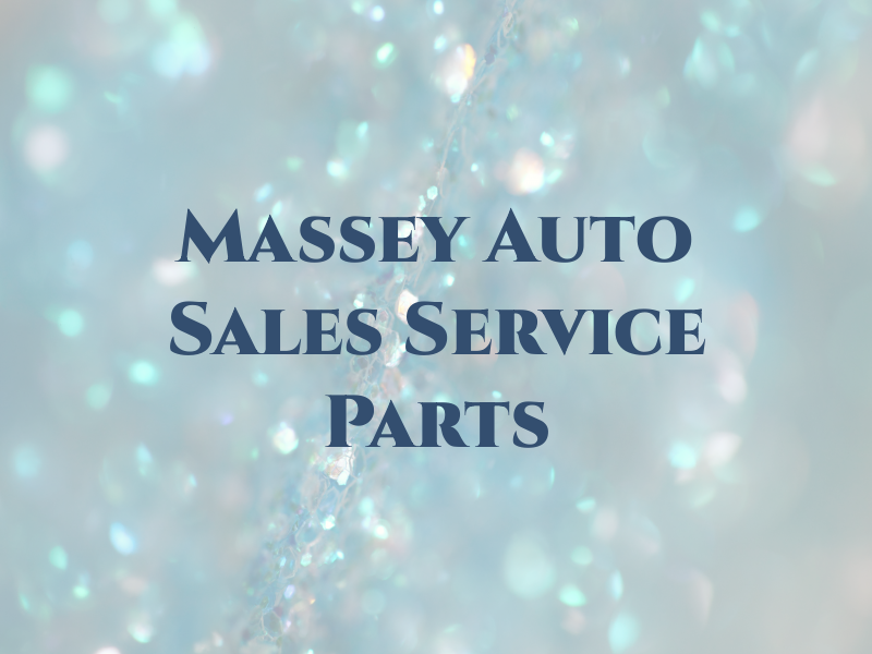 Massey Auto Sales Service & Parts