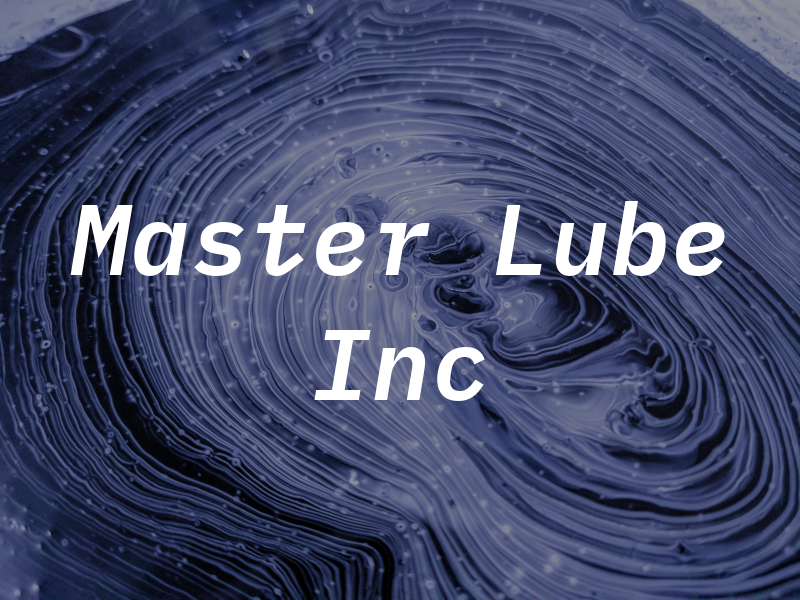 Master Lube Inc