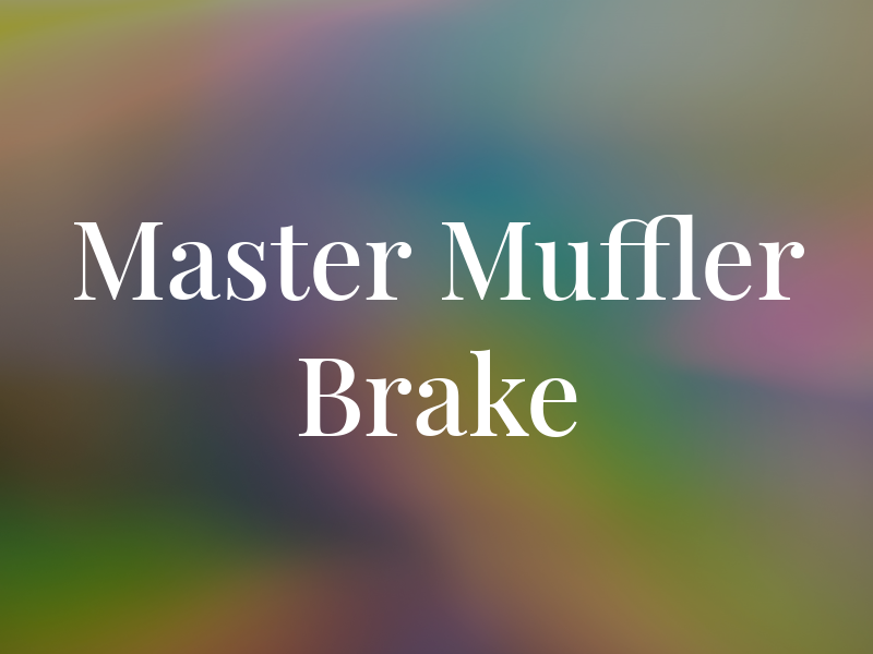 Master Muffler & Brake