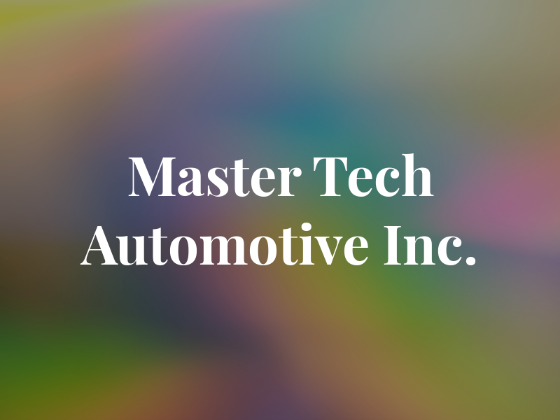 Master Tech Automotive Inc.