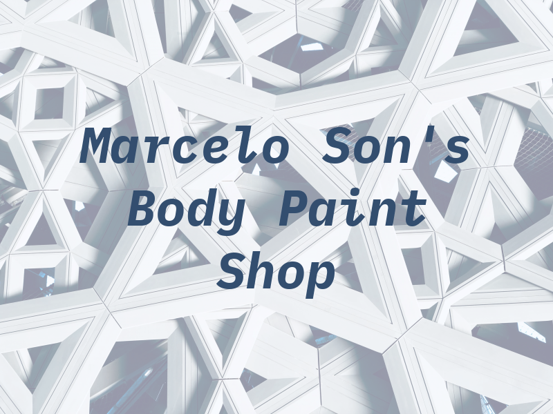 Marcelo & Son's Body & Paint Shop