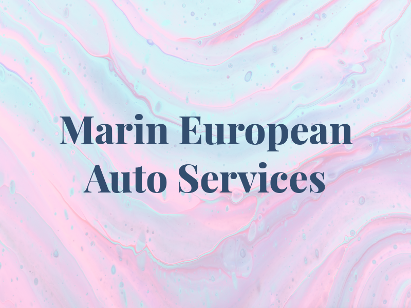Marin European Auto Services