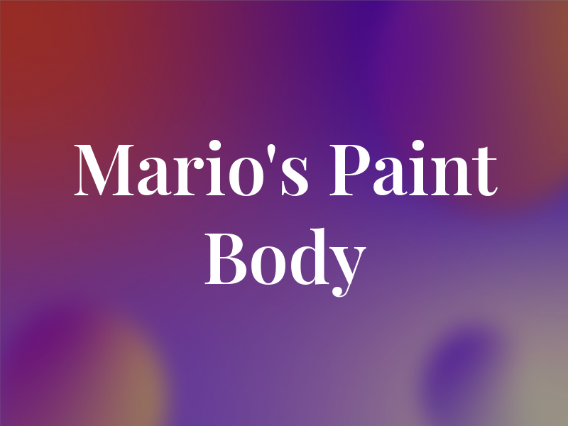Mario's Paint & Body