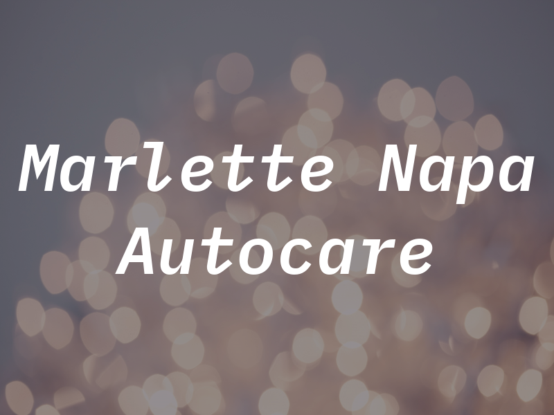 Marlette Napa Autocare