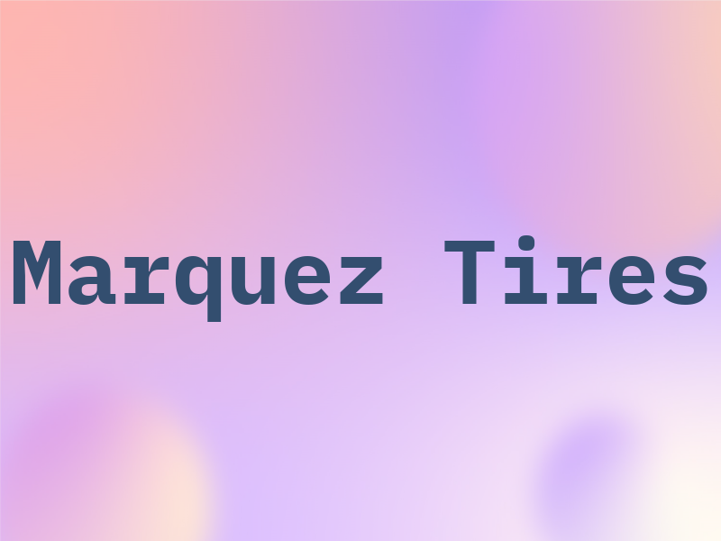 Marquez Tires