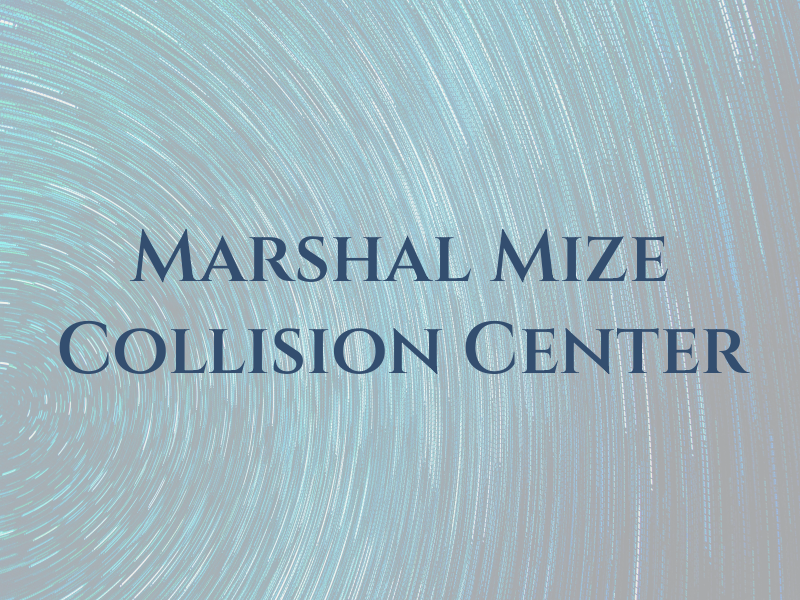 Marshal Mize Collision Center