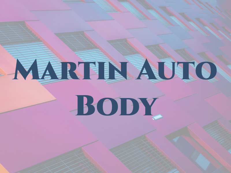 Martin Auto Body