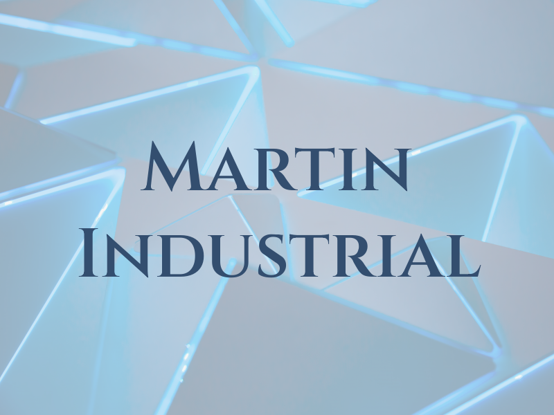Martin Industrial