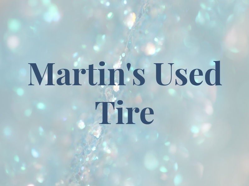 Martin's New & Used Tire