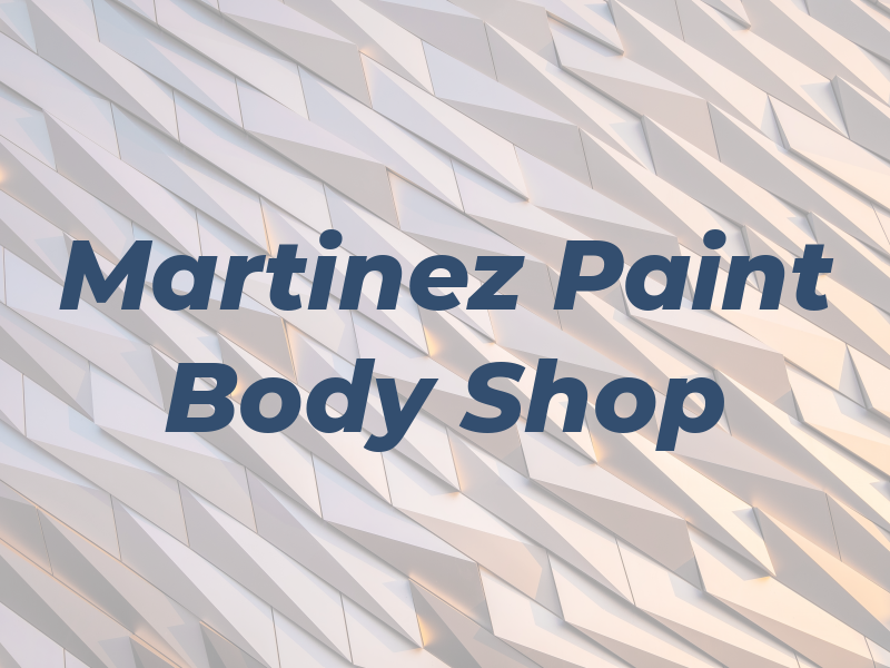 Martinez Paint and Body Shop