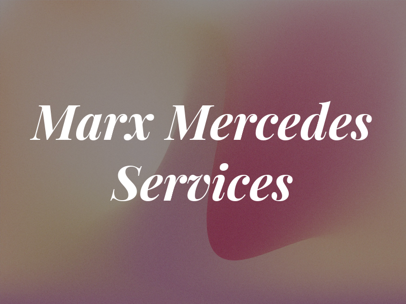 Marx Mercedes Services