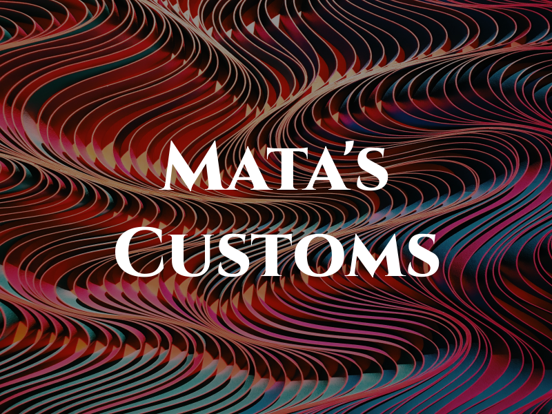 Mata's Customs