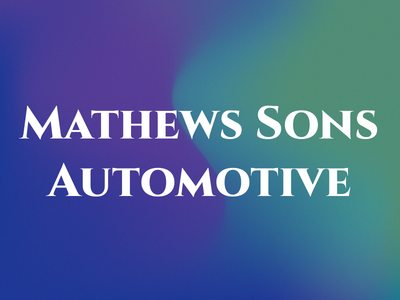 Mathews & Sons Automotive