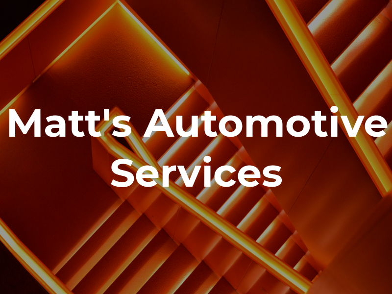 Matt's Automotive Services
