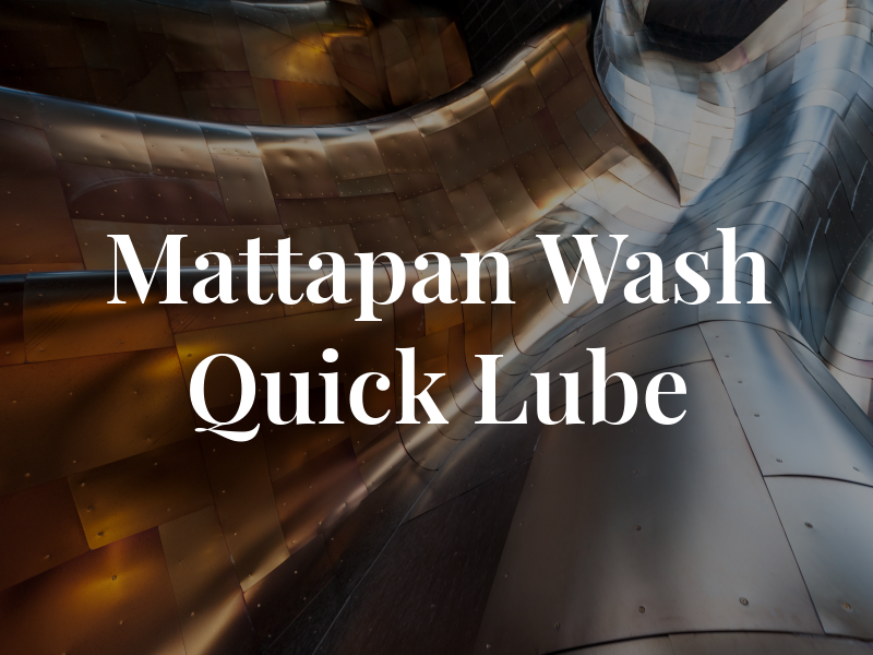 Mattapan Car Wash & Quick Lube