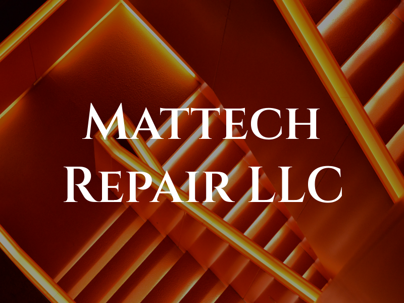 Mattech Repair LLC
