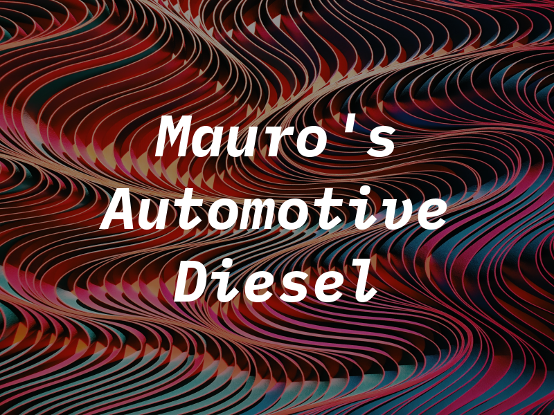 Mauro's Automotive & Diesel