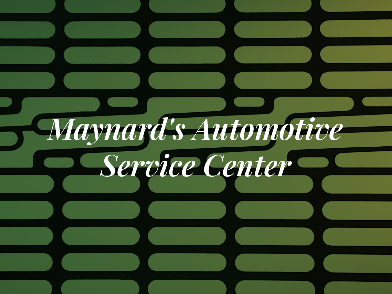 Maynard's Automotive Service Center