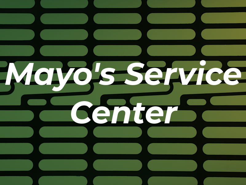 Mayo's Service Center